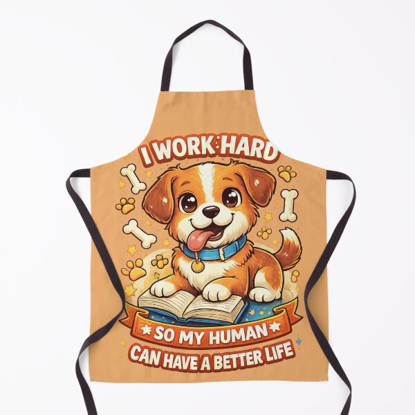Item preview, I Work Hard So My Human Can Have a Better Life – Funny Puppy Tee designed and sold by Dollette Heaven.