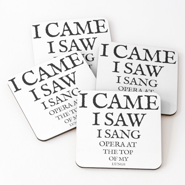 Item preview, I Came, I Saw, I Sang Opera At the Top of My Lungs designed and sold by ~.