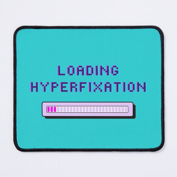 Item preview, Loading Hyperfixation - ADHD Glitch Loading Bar meme designed and sold by THMKagutsuchi.