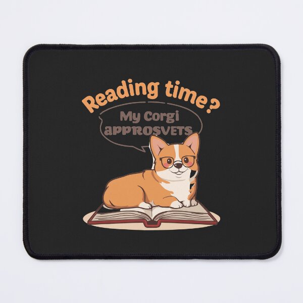 Item preview, Reading Time? My Corgi Approves - Smart Dog Book Lover Graphic designed and sold by Corgi & co Shop.