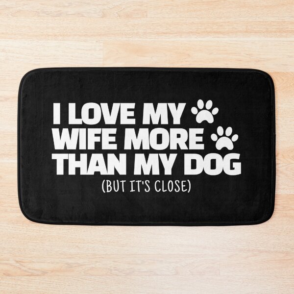 Item preview, I Love My Wife More Than My Dog Funny Pet Owner Gift designed and sold by JB-designstudio.