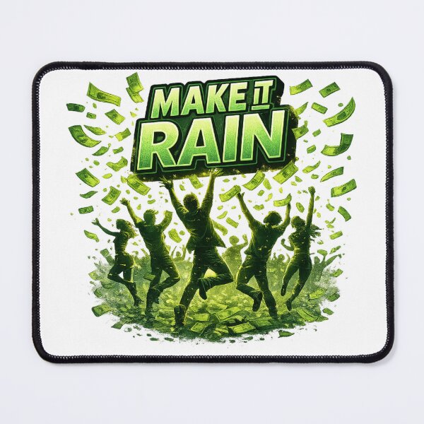 Item preview, Make It Rain designed and sold by gagweed.