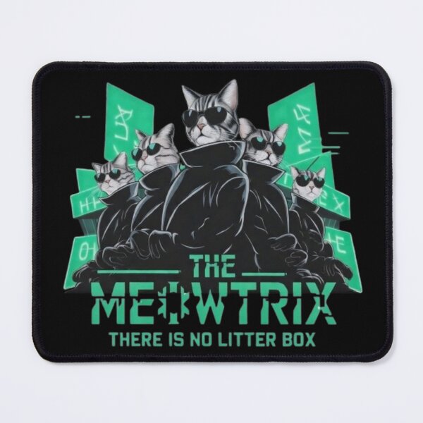 Item preview, Enter the Meowtrix, There Is No Litter Box designed and sold by R-market.