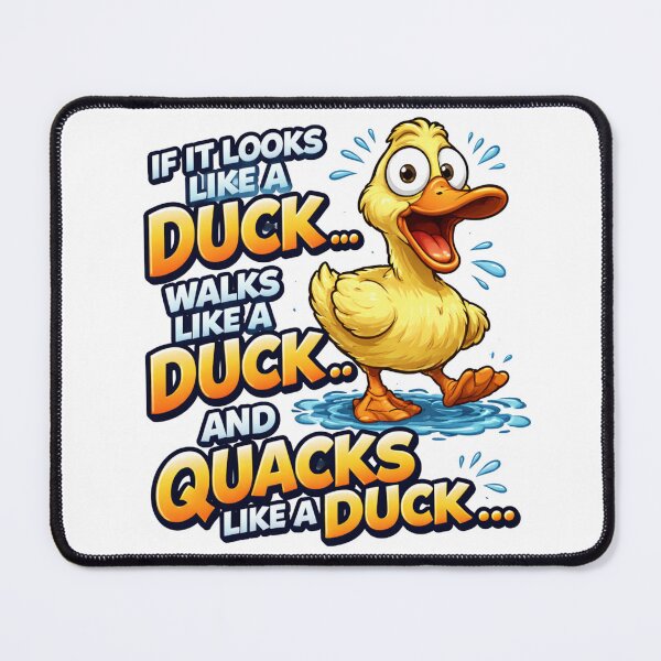 Item preview, If It Looks Like a Duck designed and sold by gagweed.