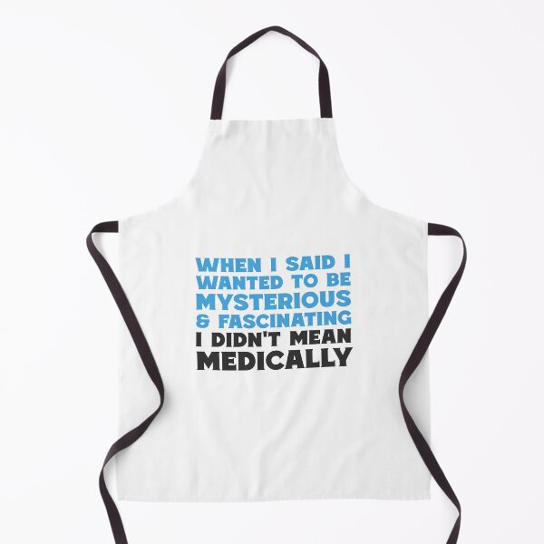 Item preview, Said Wanted Mysterious Fascinating Not Medically Funny T-Shirts Tees Pins Stickers Magnets Mugs Autoimmune Chronic Illness Shirts Gifts designed and sold by ChronicillnessT.