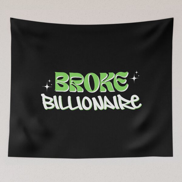 Item preview, Broke Billionaire Y2K Aesthetic Green Graffiti Funny Quote designed and sold by JB-designstudio.