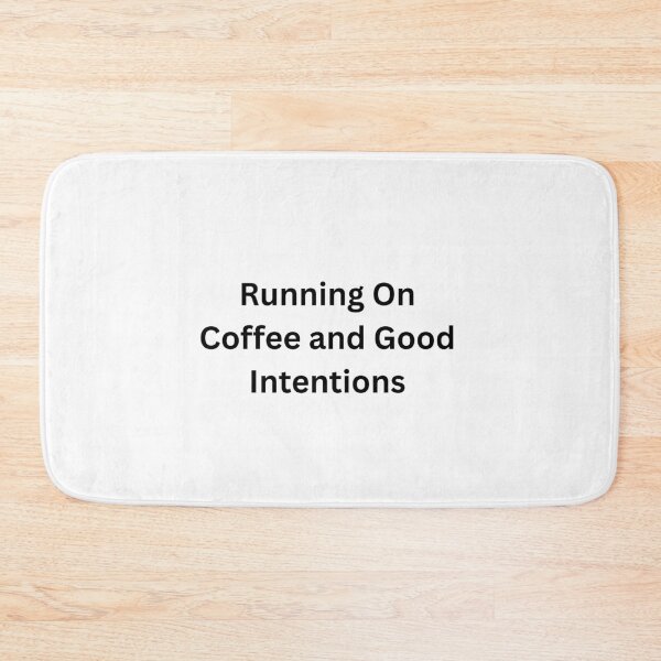 Item preview, Running On Coffee and Good Intentions designed and sold by Happy Vibes Studio.