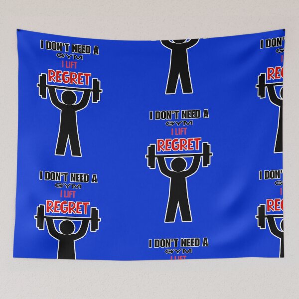Item preview, I Don't Need a Gym I Lift Regret - Funny Gym Meme designed and sold by THMKagutsuchi.
