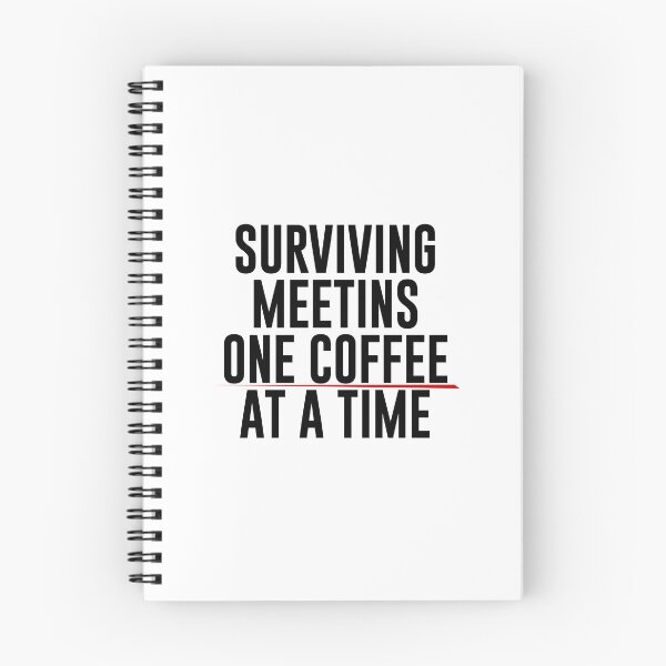 Item preview, Surviving Meetings One Coffee at a Time – Funny Burnout Humor designed and sold by 9to5Survivors.