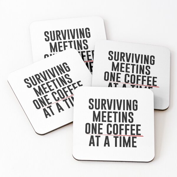 Item preview, Surviving Meetings One Coffee at a Time – Funny Burnout Humor designed and sold by 9to5Survivors.