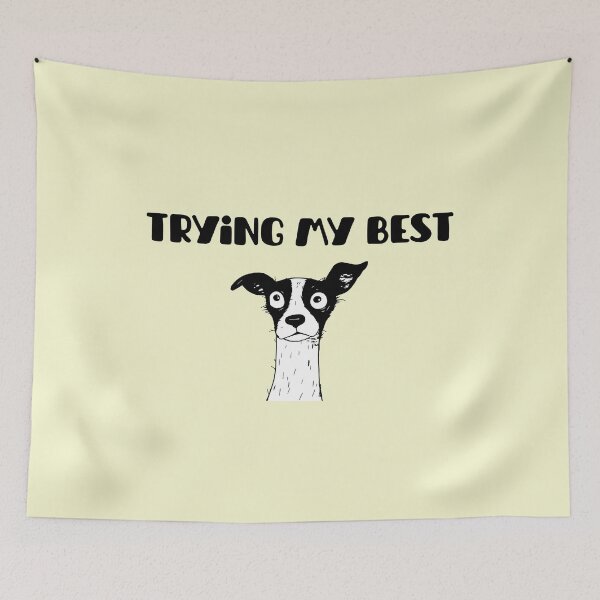 Item preview, Trying My Best Dog Funny Anxious Puppy Art designed and sold by Mars Babe.