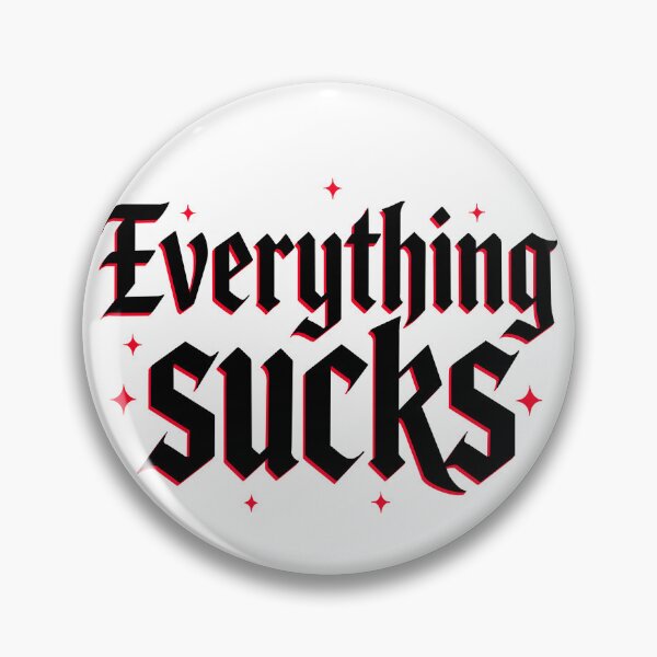 Item preview, Every thing Sucks y2k sticker text designed and sold by Pink-Tri-Pix.