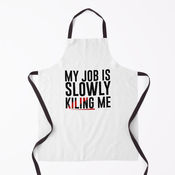 Item preview, My Job Is Slowly Killing Me – Dark Burnout Humor Work Quote designed and sold by 9to5Survivors.