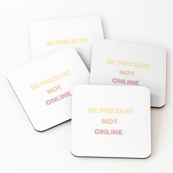 Item preview, Be Present Not Online Live in the Moment Design  designed and sold by GiraffeandStuff.