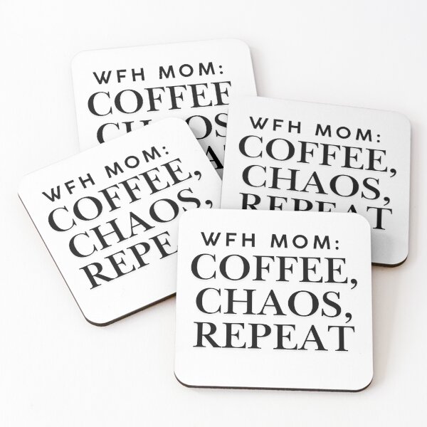 Item preview, wfh mom Coffee, Chaos, Repeat designed and sold by ChaosCoffeeMoms.