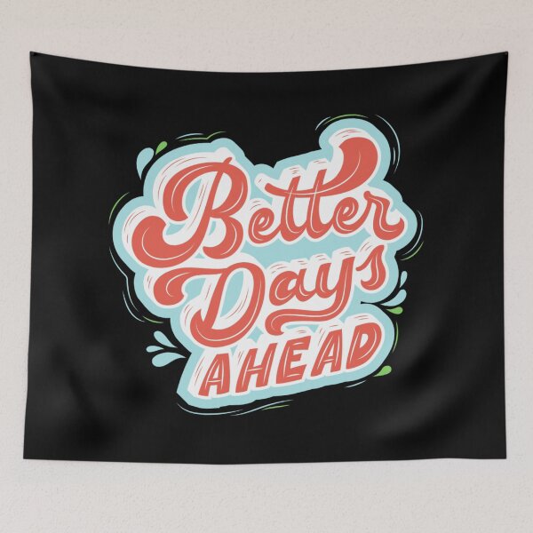 Item preview, Better days ahead designed and sold by TrisselShop.