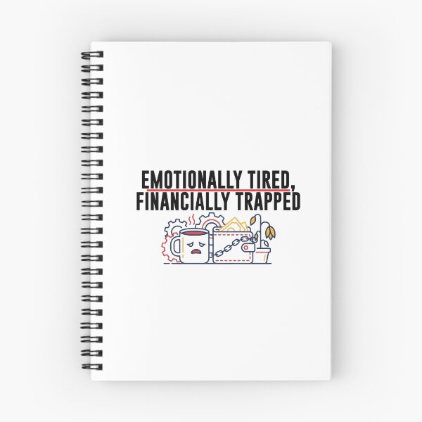 Item preview, Emotionally Tired, Financially Trapped – Burnout Humor Work Design designed and sold by 9to5Survivors.