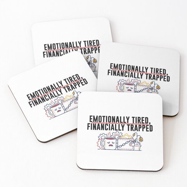 Item preview, Emotionally Tired, Financially Trapped – Burnout Humor Work Design designed and sold by 9to5Survivors.