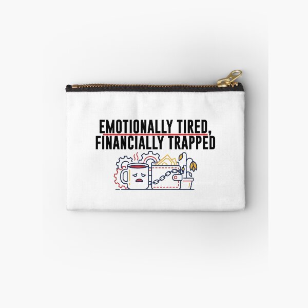 Item preview, Emotionally Tired, Financially Trapped – Burnout Humor Work Design designed and sold by 9to5Survivors.