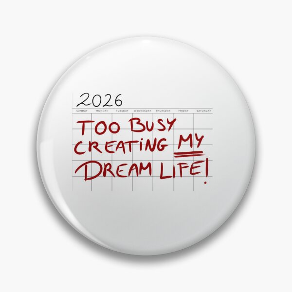 Item preview, Too busy creating my dream life designed and sold by -pp-designs.