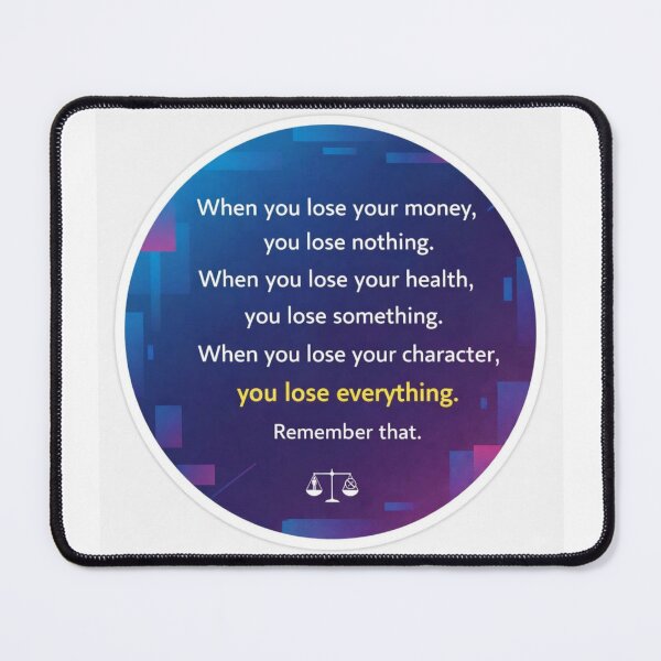 Item preview, Lose Character Lose Everything Wisdom Quote Sticker designed and sold by Nicolae-SCROCIOB-Shop.
