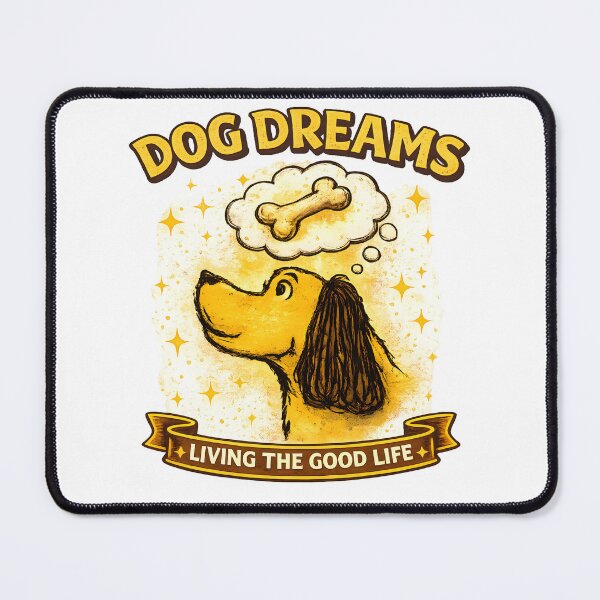 Item preview, Dog Dreams – Living the Good Life designed and sold by blankTeeShirt.