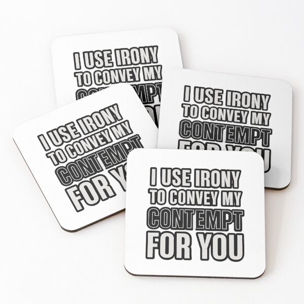 Item preview, I Use Irony To Convey My Contempt designed and sold by Yesmalady.