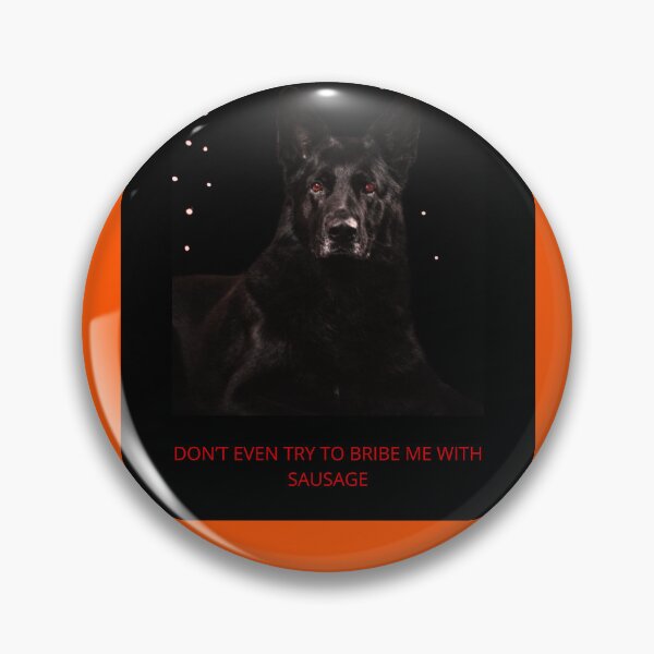 Item preview, „Don’t Even Try to Bribe Me With Sausage" – Black German Shepherd Dog Shirt designed and sold by InkWaveX.
