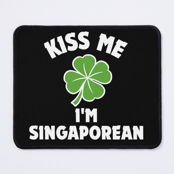 Item preview, Kiss Me I'm Singaporean St. Patrick's Day Irish Singapore designed and sold by ZACK ART.