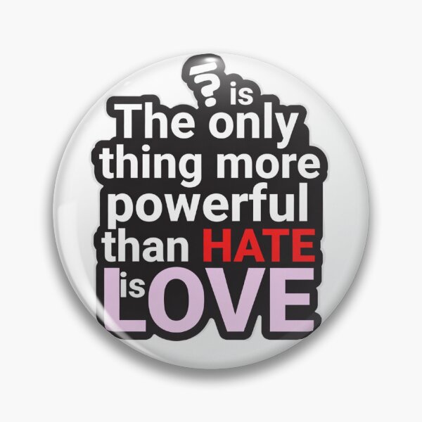 Item preview, The only thing more powerful than hate is love  - minimal Design designed and sold by S0kar.