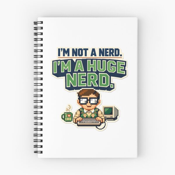 Item preview, I’m Not a Nerd – I’m a Huge Nerd  designed and sold by Style-X.