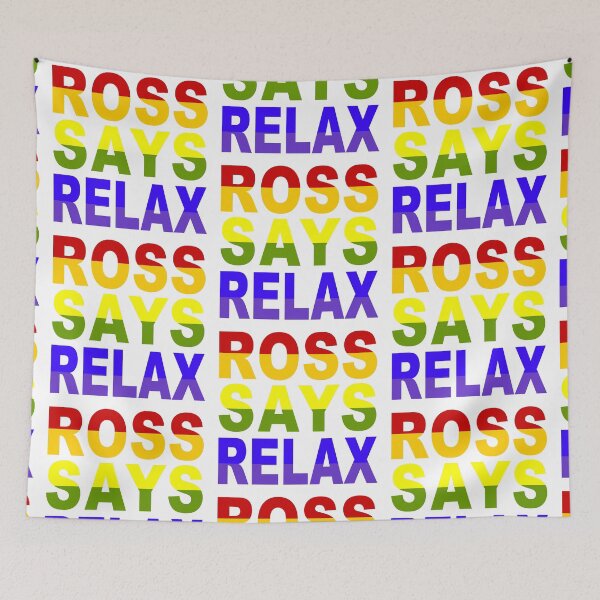 Item preview, Ross Says Relax designed and sold by Normbot2000.
