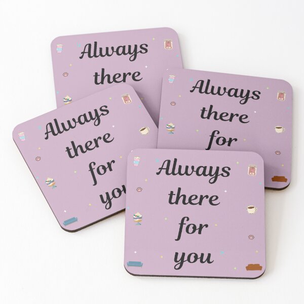 Item preview, Always There for You – Cozy Friendship Quote designed and sold by Nanobloom.