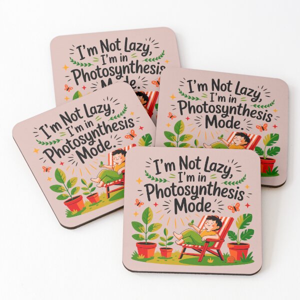 Item preview, I'm Not Lazy I'm In Photosynthesis Mode designed and sold by TZehrfeldPhotos.