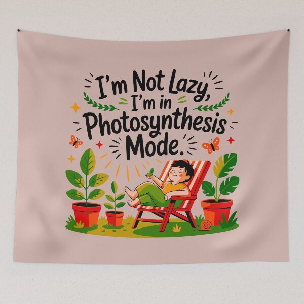 Item preview, I'm Not Lazy I'm In Photosynthesis Mode designed and sold by TZehrfeldPhotos.