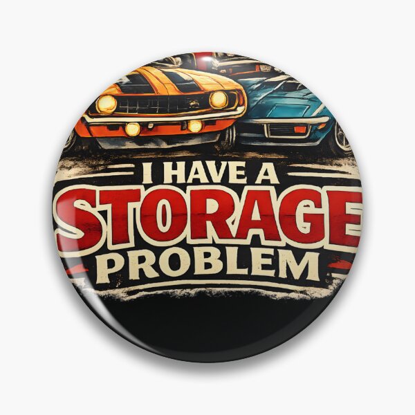 Item preview, Don't Have a Car Problem I Have a Storage Problem designed and sold by NitRes.