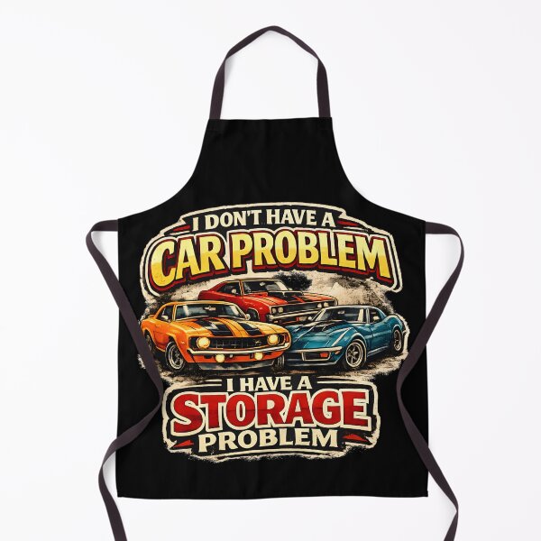 Item preview, Don't Have a Car Problem I Have a Storage Problem designed and sold by NitRes.