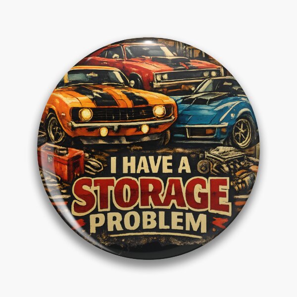 Item preview, I Don't Have a Car Problem I Have a Storage Problem designed and sold by NitRes.