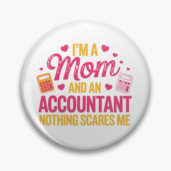 Item preview,  i am mom and an accountant nothing scare me  designed and sold by jkrphoto.