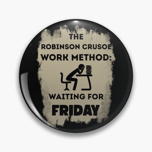 Item preview, Robinson Crusoe Work Method – Waiting for Friday | Funny Office Humor Shirt designed and sold by SVALANART.