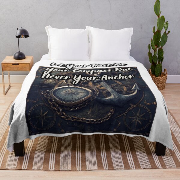 Item preview, Let Your Past Be Your Compass But Never Your Anchor designed and sold by Jusiasw.