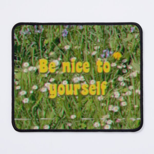 Item preview, Be Nice to Yourself designed and sold by BaddieDorkMerch.
