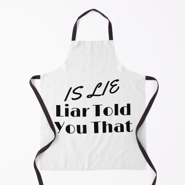 Item preview, Liar Told You That designed and sold by urchoice002.