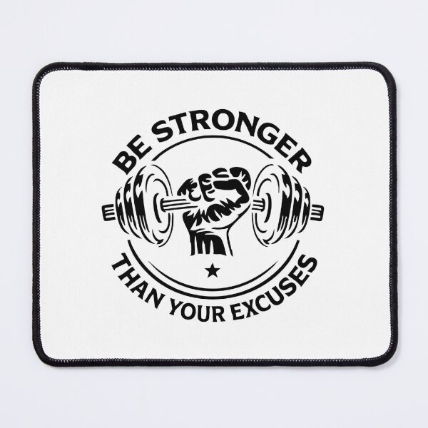 Item preview, Be Stronger Than Your Excuses,Gym Motivation designed and sold by CloudyPress.