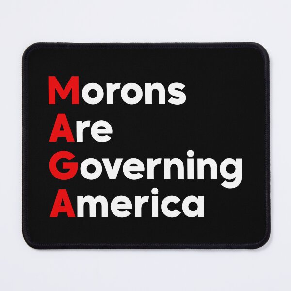 Item preview, Morons Are Governing America - Anti Maga designed and sold by PixVib.