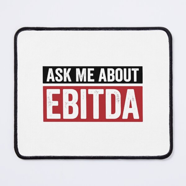 Item preview, Ask Me About EBITDA designed and sold by Markon22.