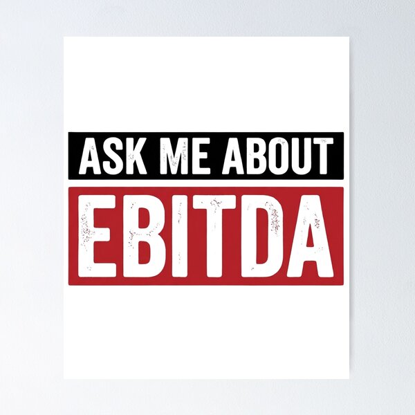 Item preview, Ask Me About EBITDA designed and sold by Markon22.