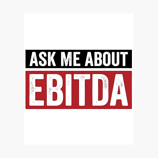 Item preview, Ask Me About EBITDA designed and sold by Markon22.