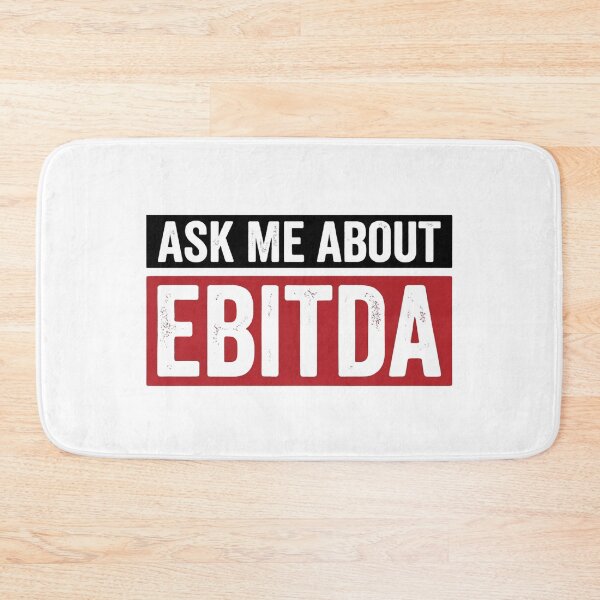 Item preview, Ask Me About EBITDA designed and sold by Markon22.