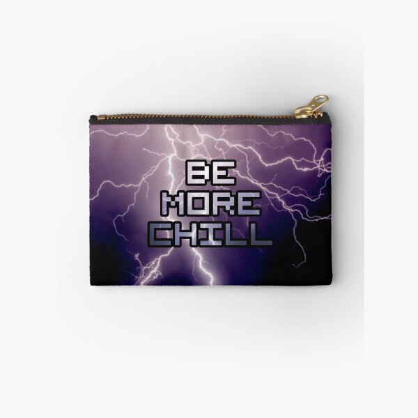 Item preview, BE MORE CHILL - Lightning designed and sold by starkidkt.